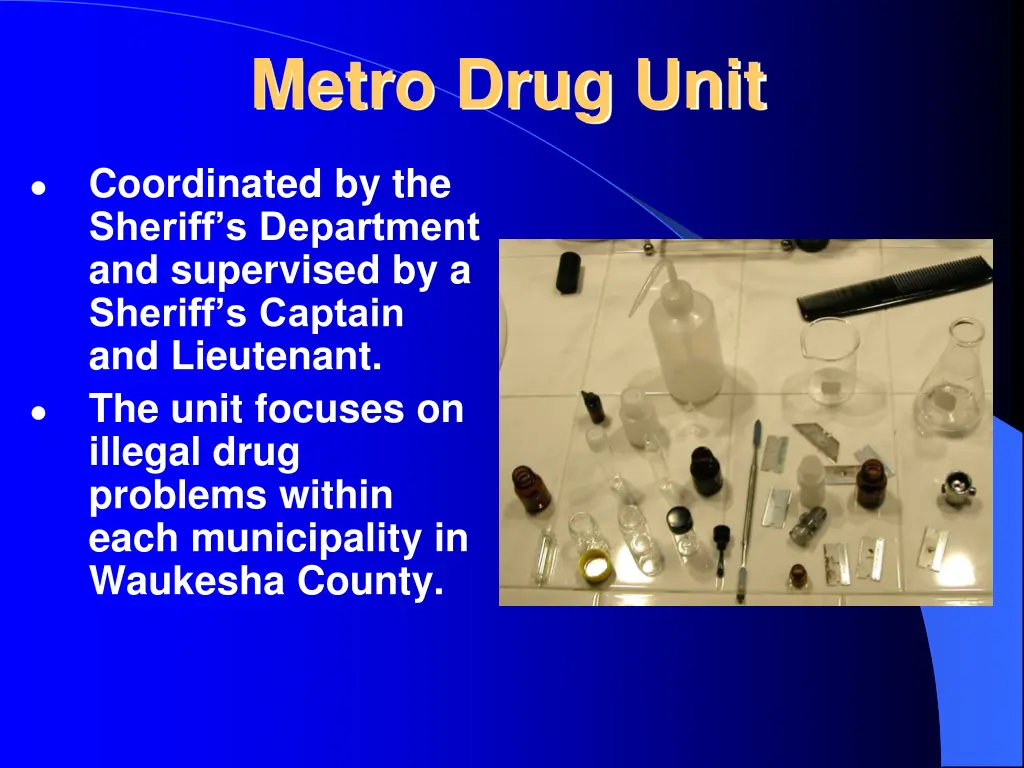 metro drug unit