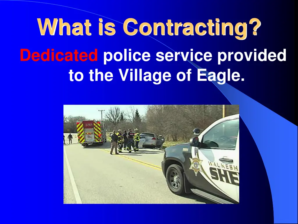 what is contracting dedicated police service