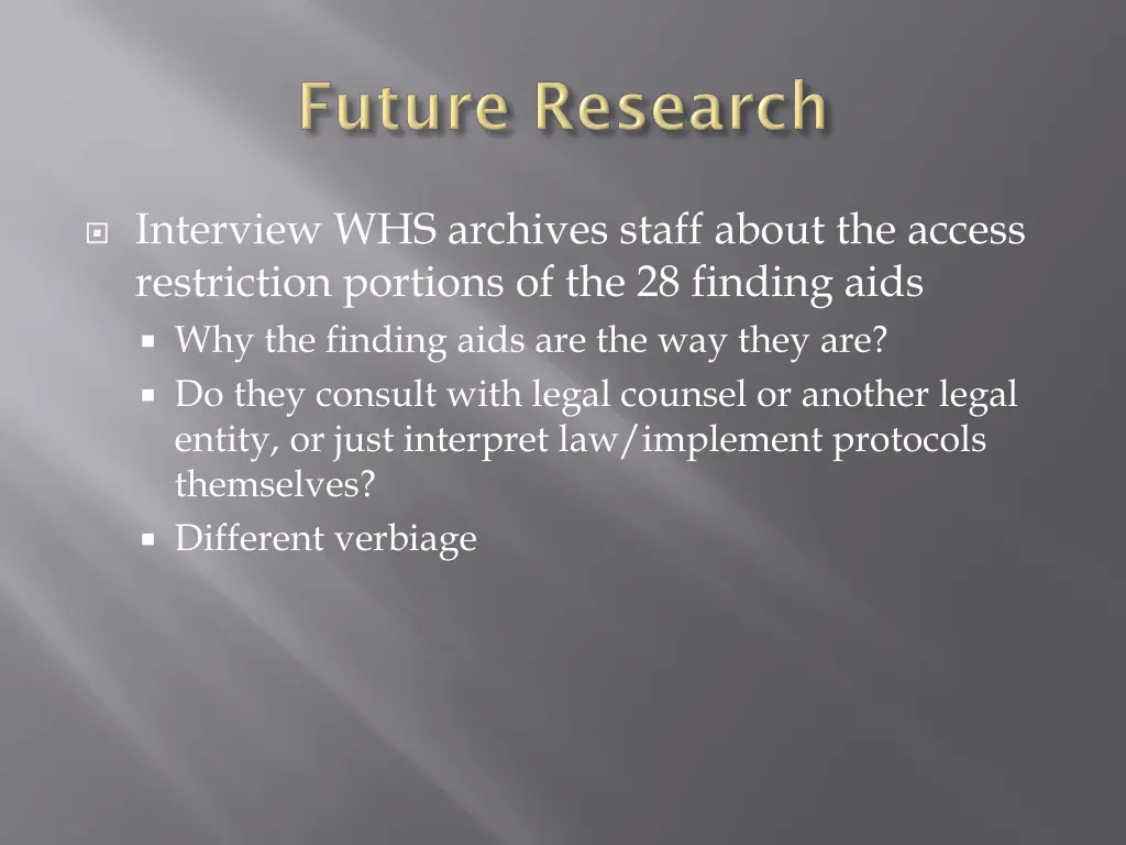 interview whs archives staff about the access