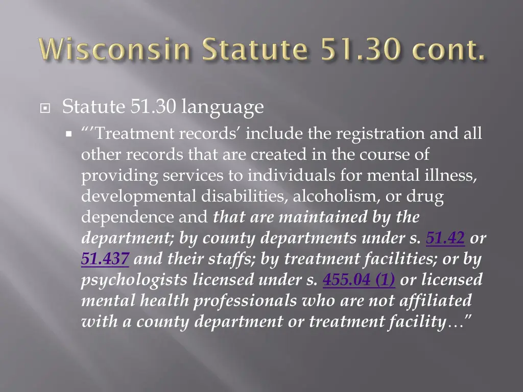 statute 51 30 language treatment records include