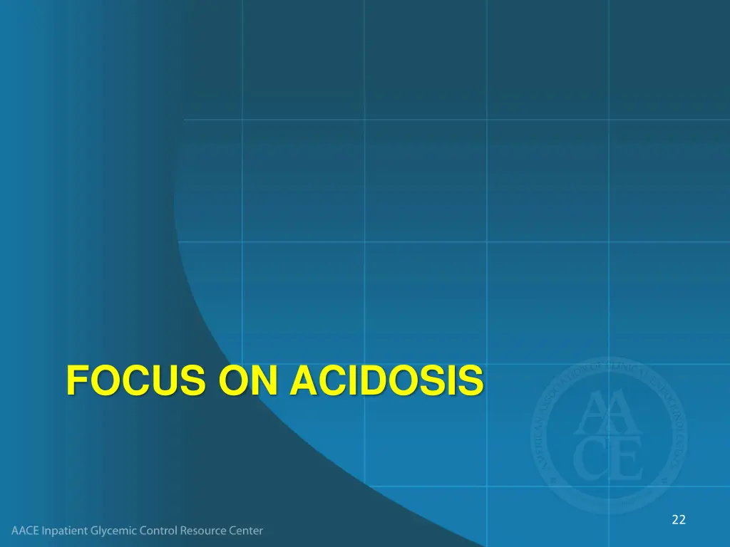 focus on acidosis