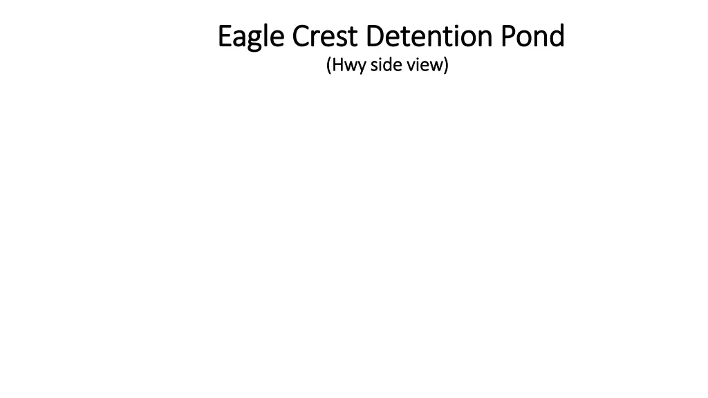 eagle crest detention pond eagle crest detention 1