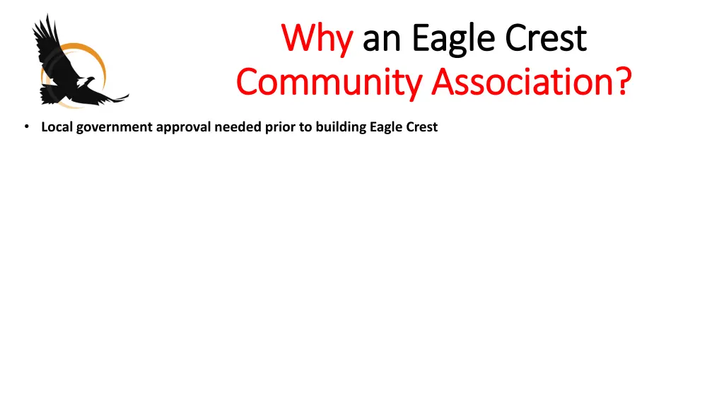 why why an eagle crest an eagle crest community