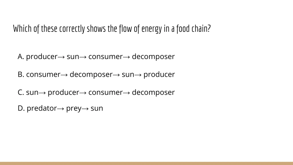 which of these correctly shows the flow of energy