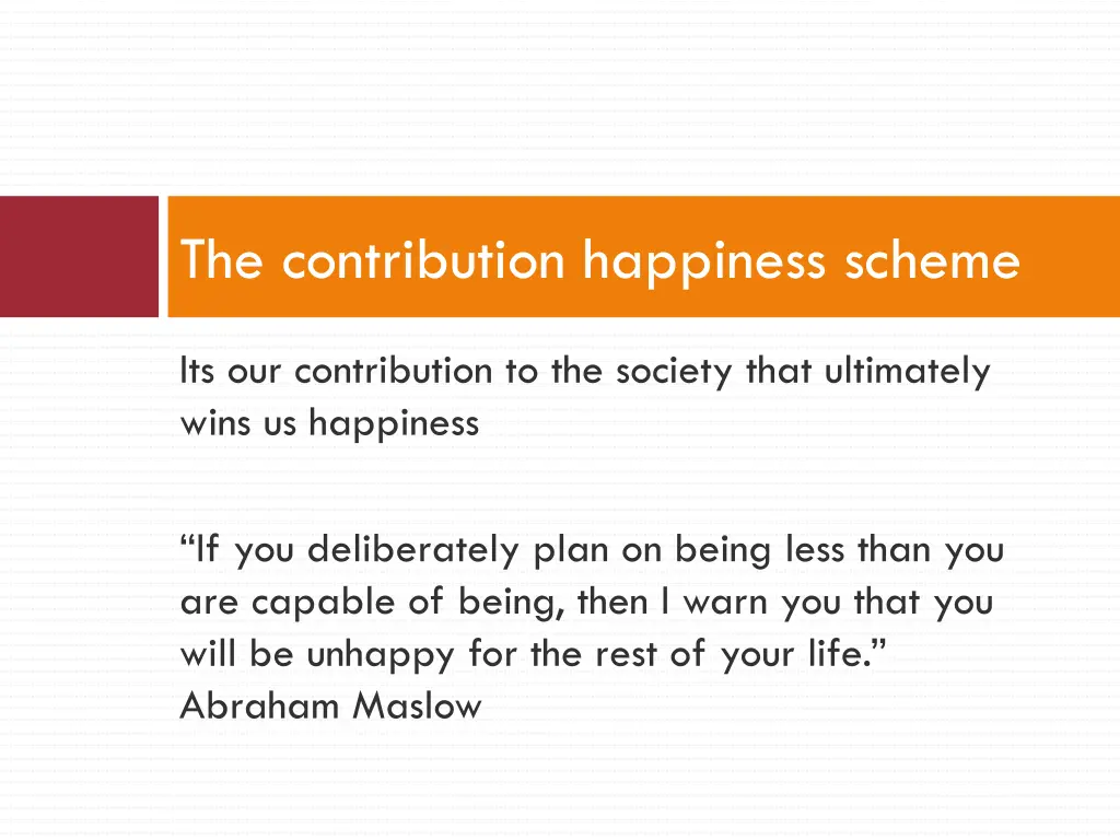 the contribution happiness scheme