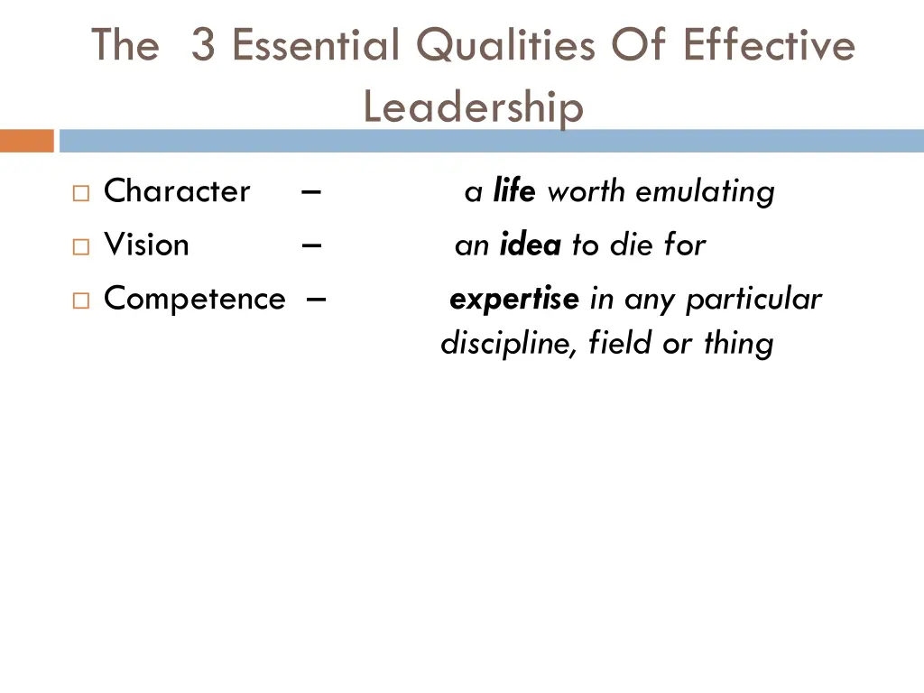 the 3 essential qualities of effective leadership