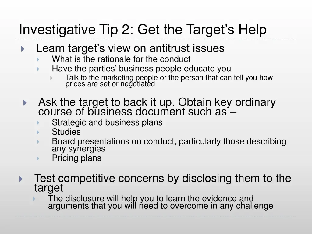 investigative tip 2 get the target s help learn