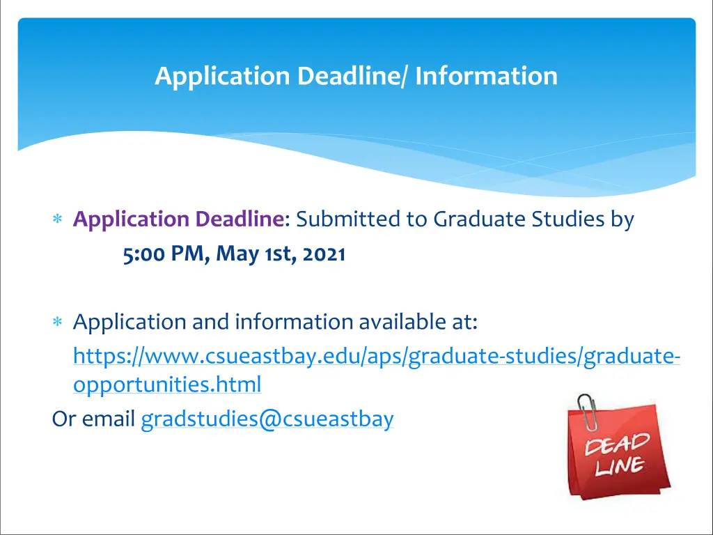 application deadline information