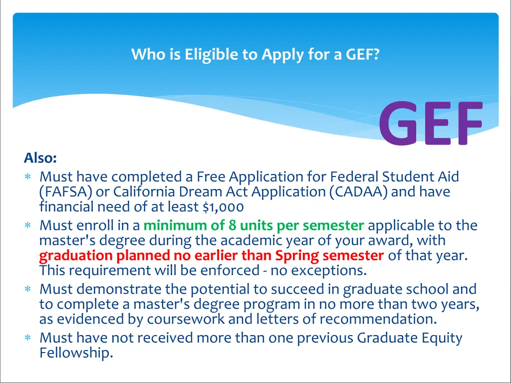 who is eligible to apply for a gef 1