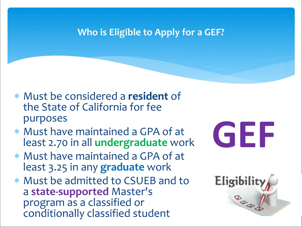 who is eligible to apply for a gef