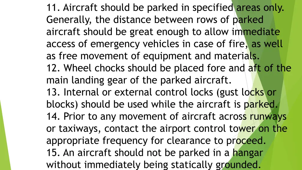 11 aircraft should be parked in specified areas