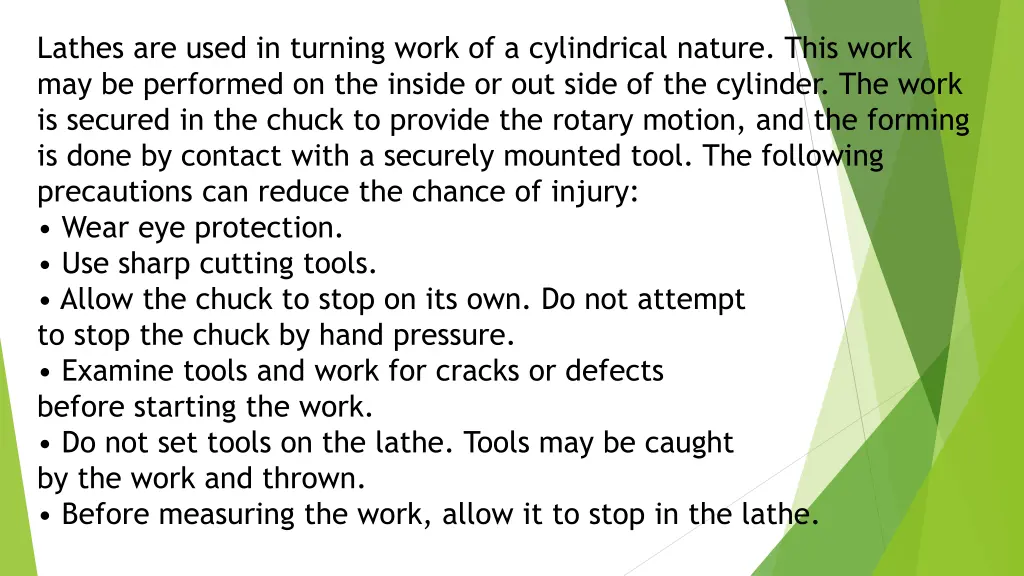 lathes are used in turning work of a cylindrical