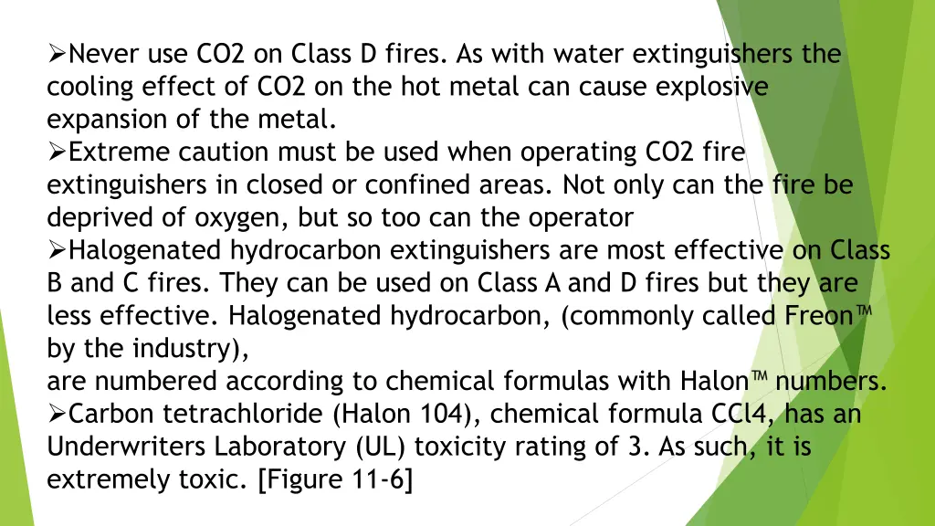 never use co2 on class d fires as with water