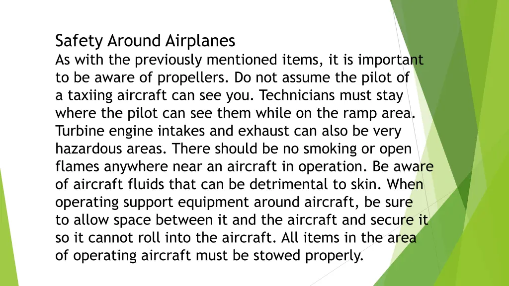 safety around airplanes as with the previously