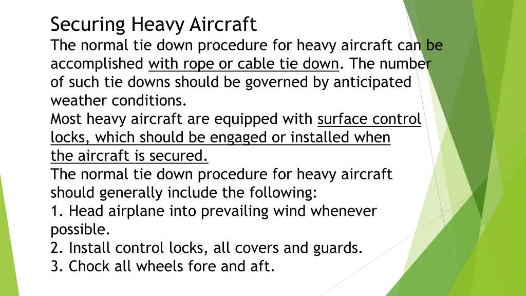 securing heavy aircraft the normal tie down