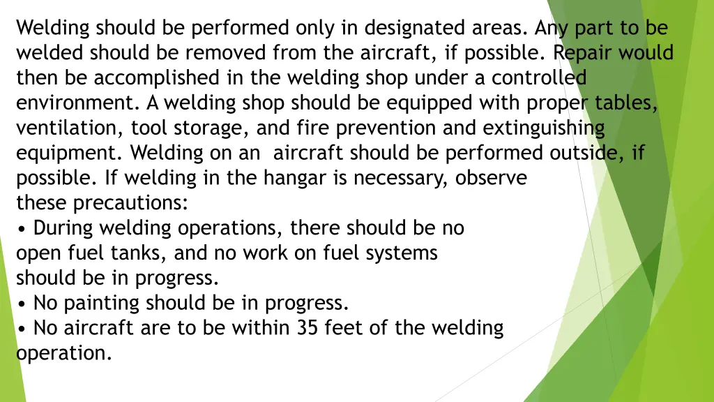 welding should be performed only in designated