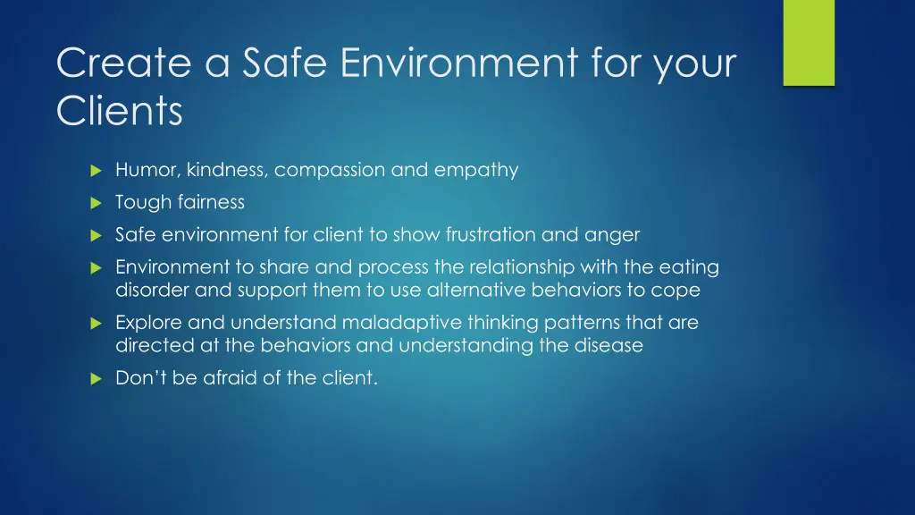 create a safe environment for your clients