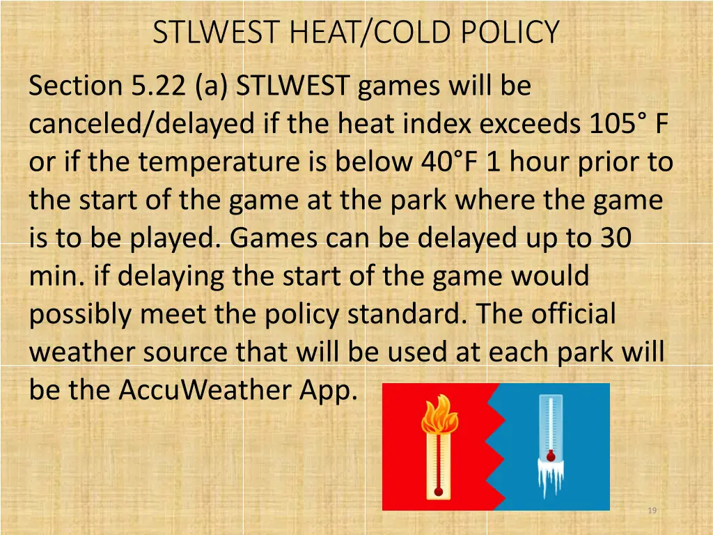 stlwest heat cold policy
