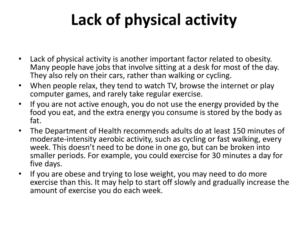 lack of physical activity