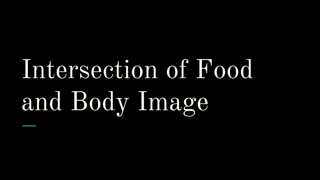 intersection of food and body image