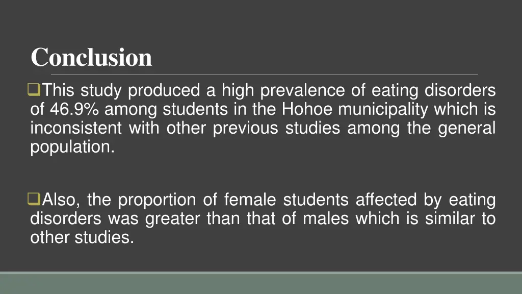 conclusion this study produced a high prevalence