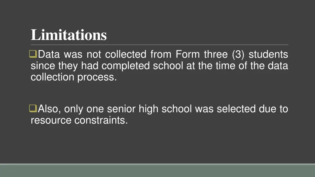 limitations data was not collected from form