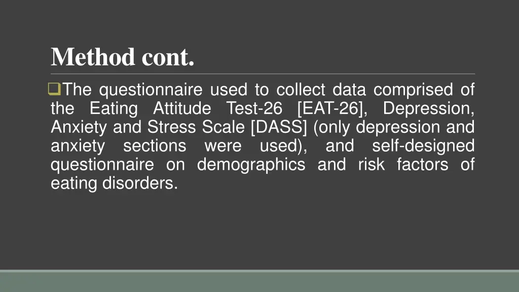 method cont the questionnaire used to collect