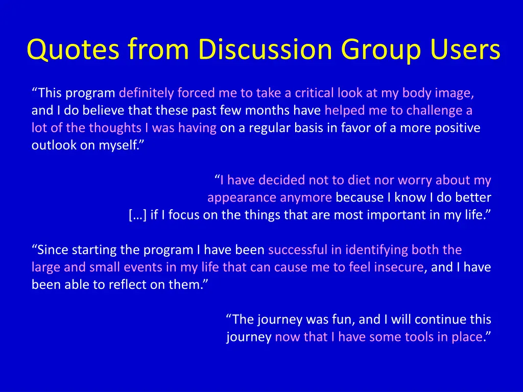 quotes from discussion group users