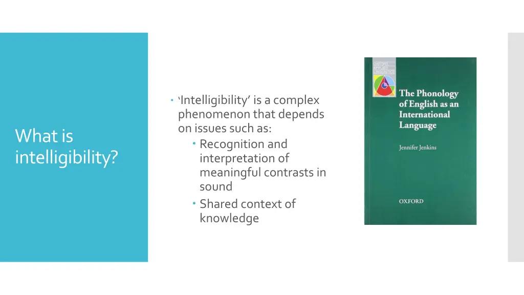 intelligibility is a complex phenomenon that