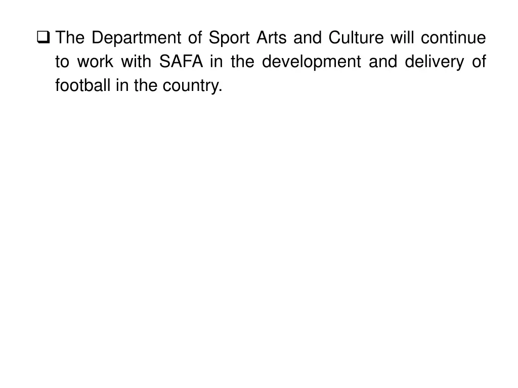 the department of sport arts and culture will