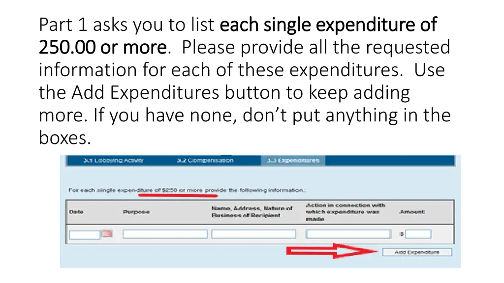 part 1 asks you to list each single expenditure