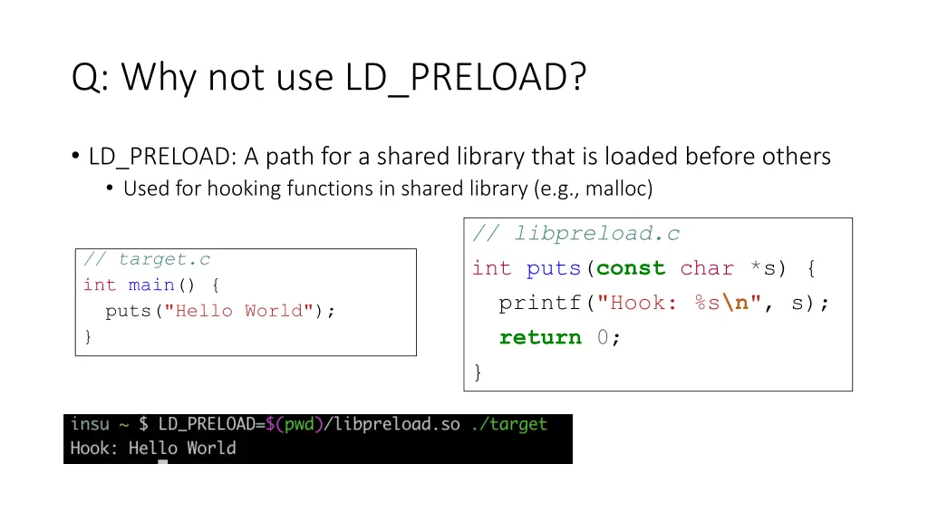 q why not use ld preload