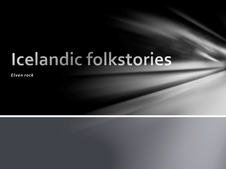 elven rock icelandic folkstories