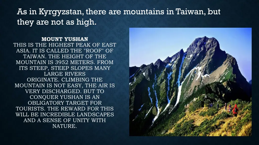 as in kyrgyzstan there are mountains in taiwan