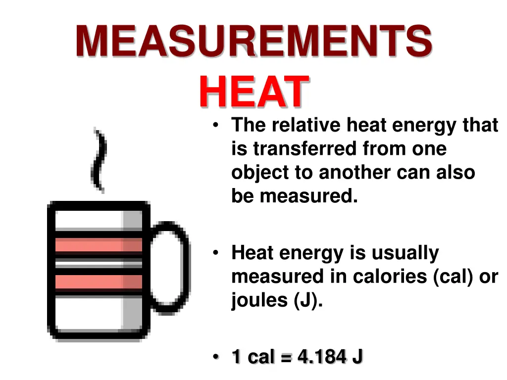 measurements heat the relative heat energy that