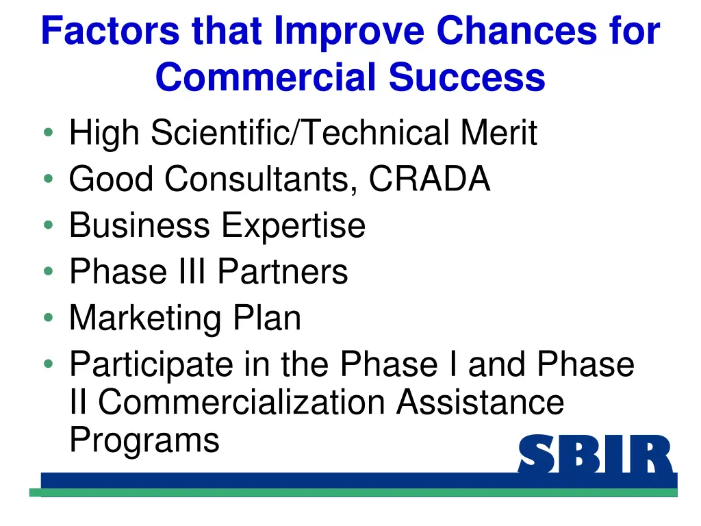 factors that improve chances for commercial