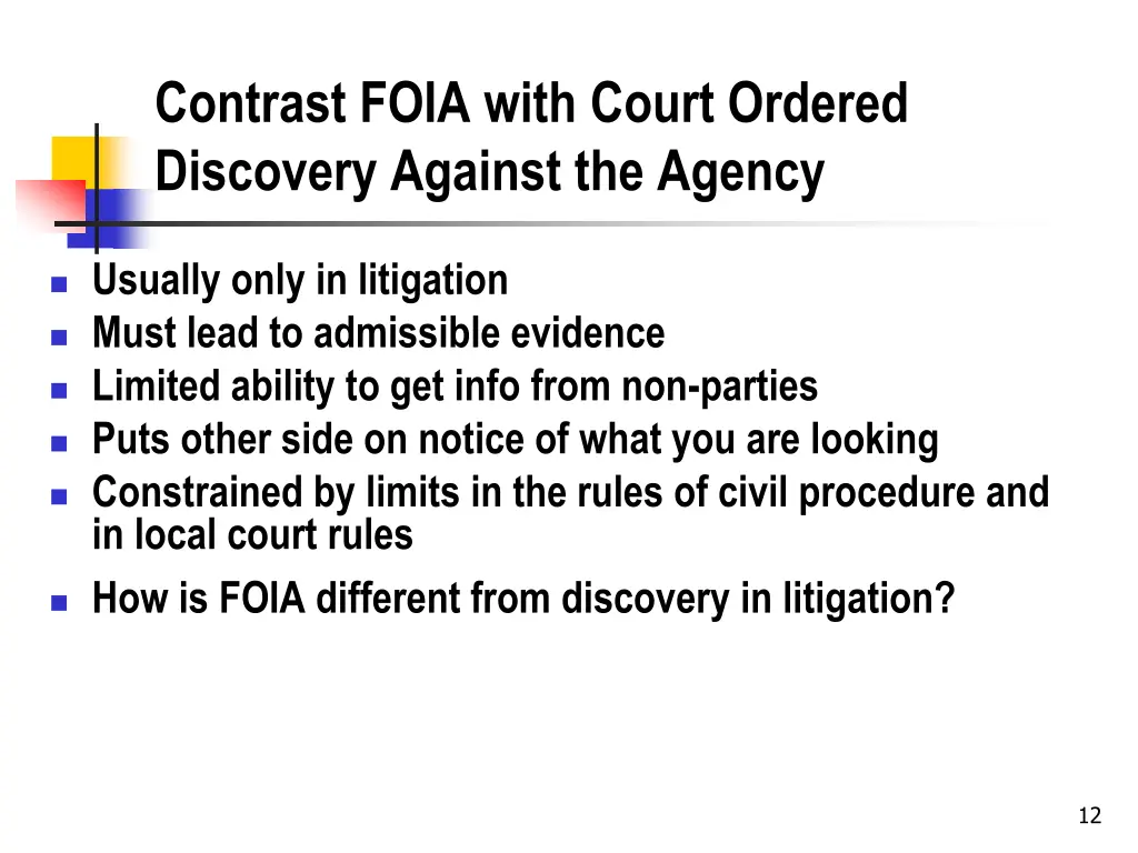 contrast foia with court ordered discovery