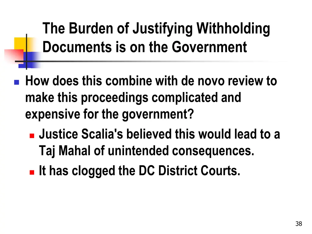 the burden of justifying withholding documents