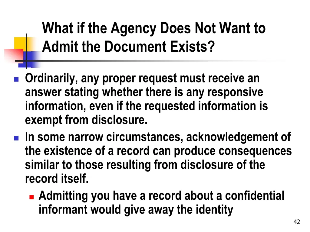 what if the agency does not want to admit