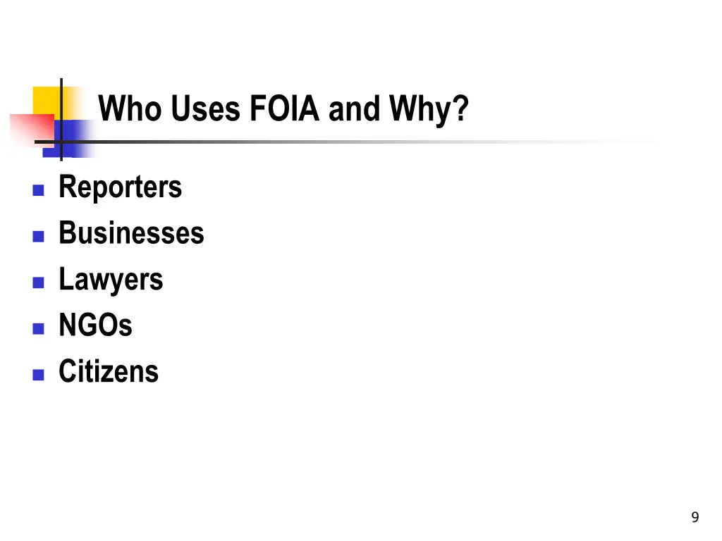 who uses foia and why