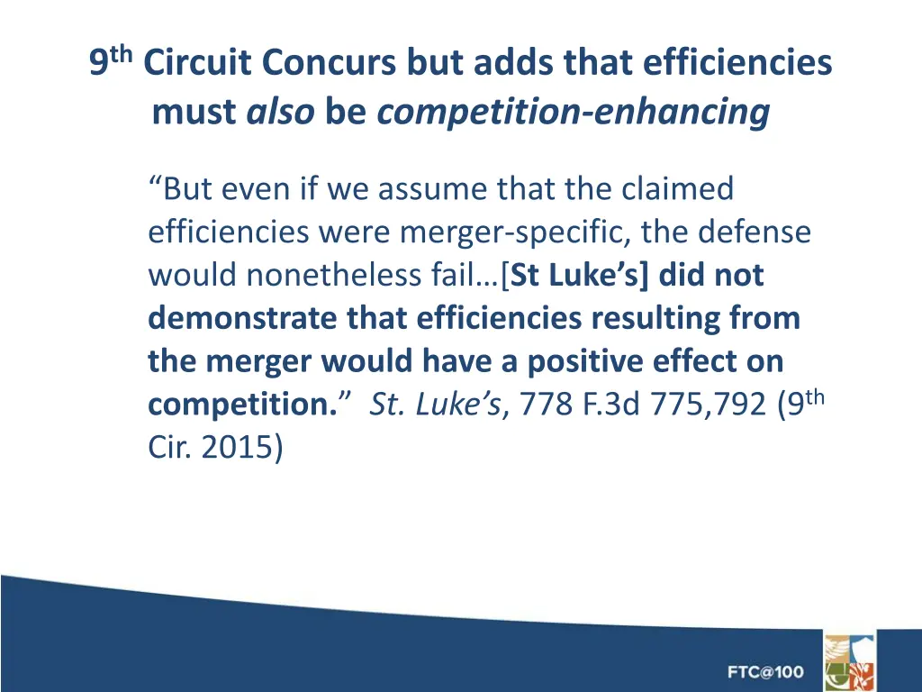 9 th circuit concurs but adds that efficiencies