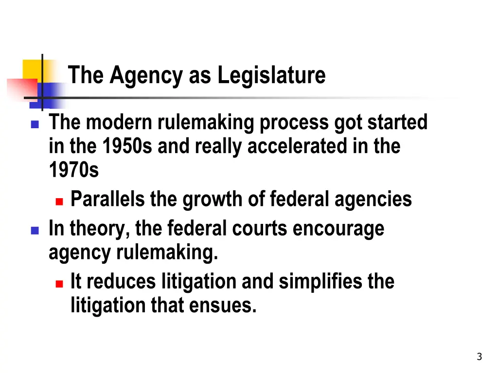 the agency as legislature