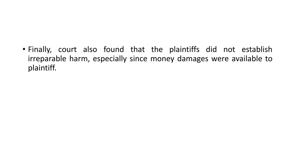 finally court also found that the plaintiffs