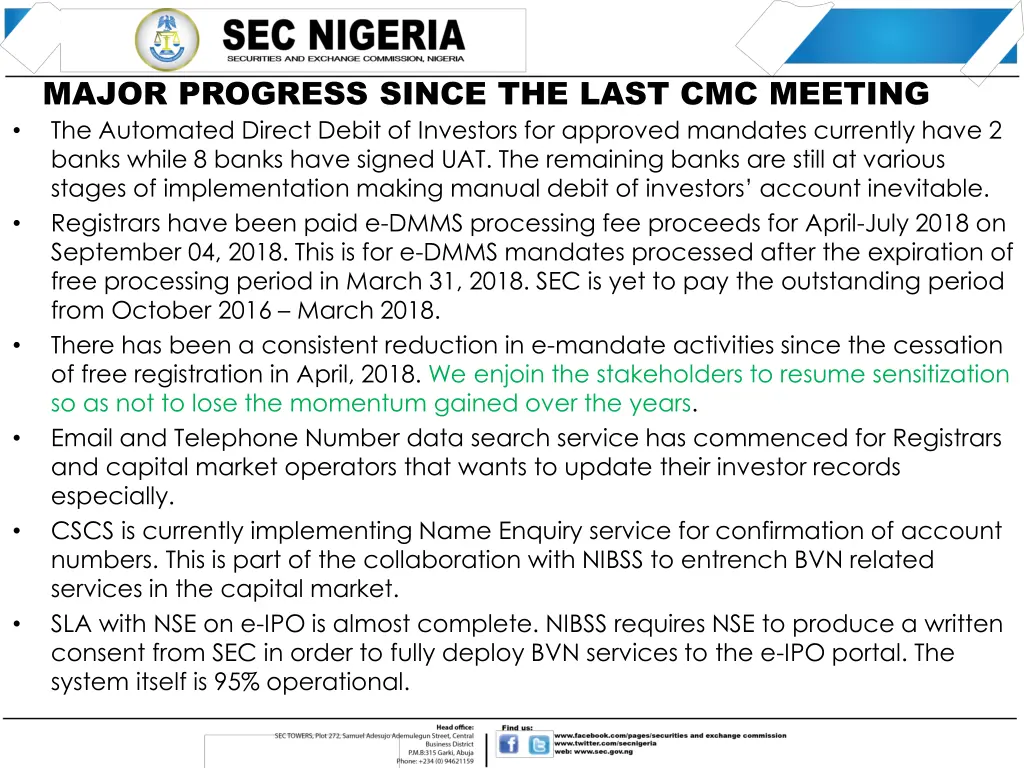 major progress since the last cmc meeting