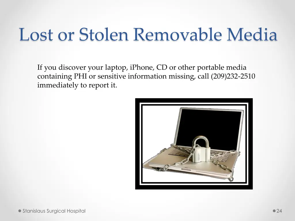 lost or stolen removable media