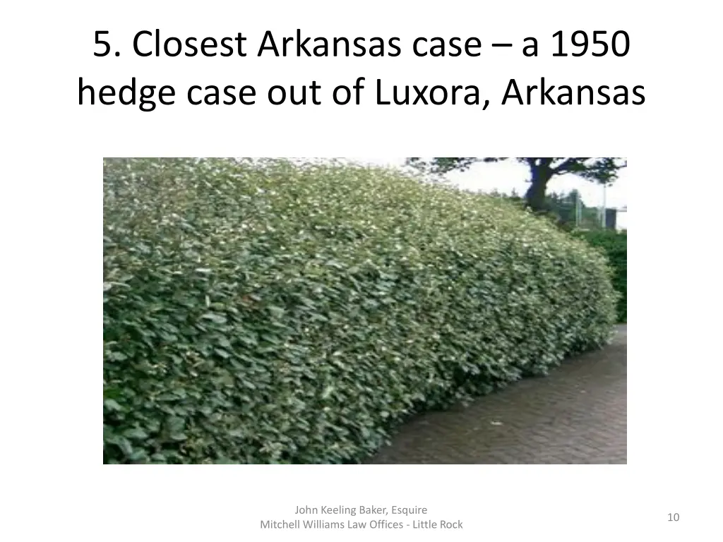 5 closest arkansas case a 1950 hedge case