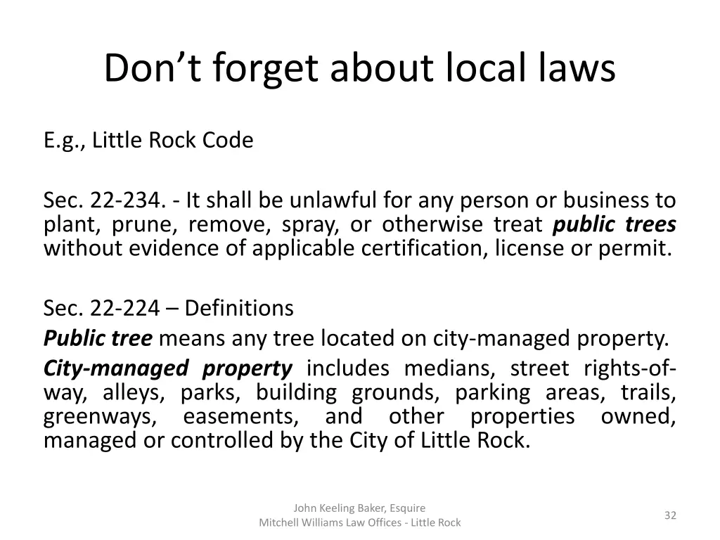 don t forget about local laws