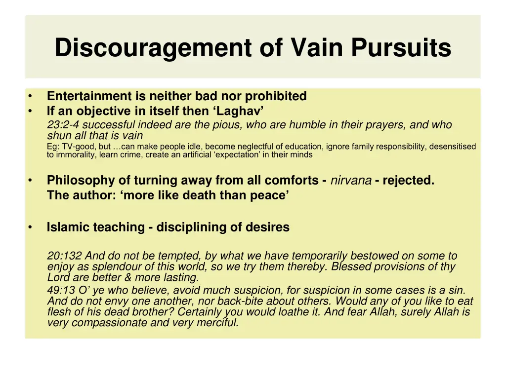 discouragement of vain pursuits