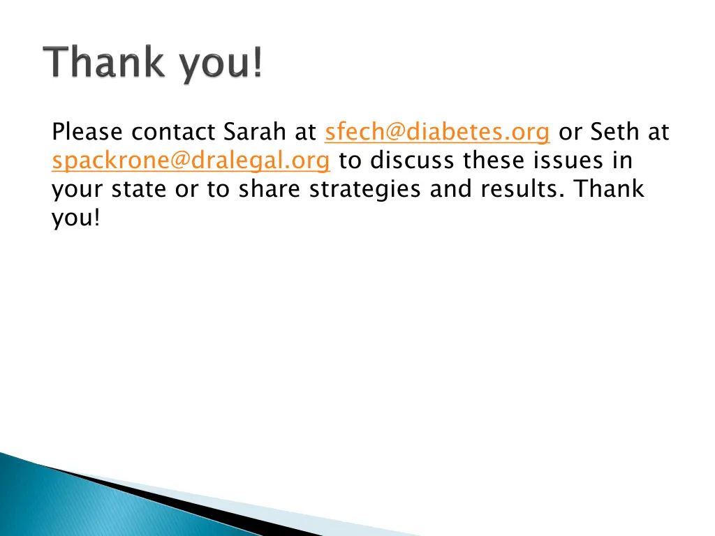 please contact sarah at sfech@diabetes