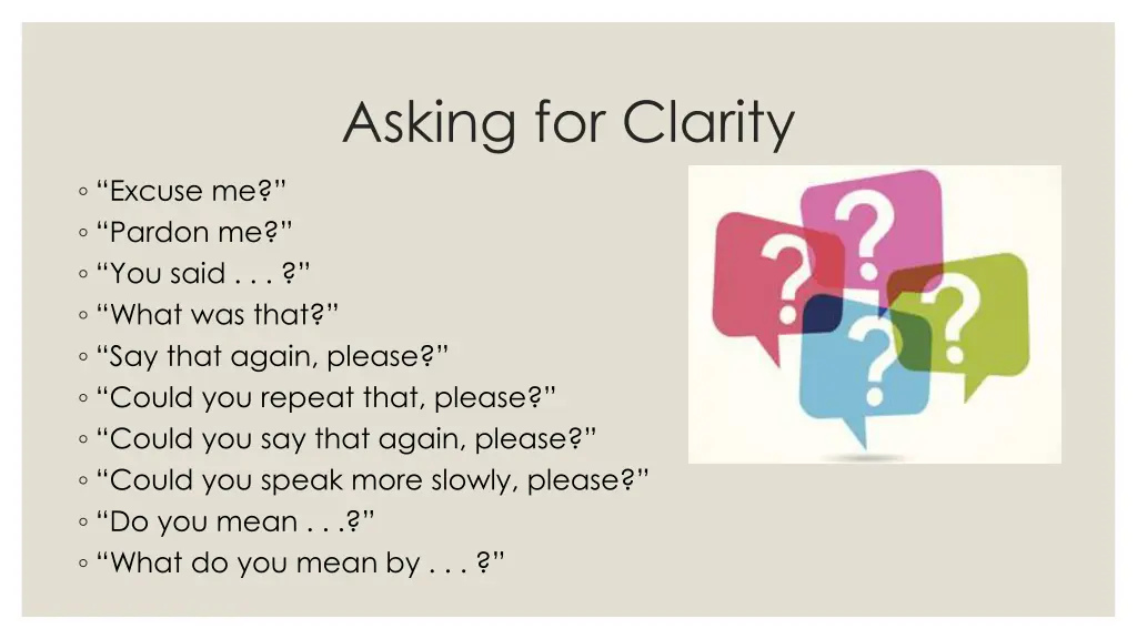 asking for clarity